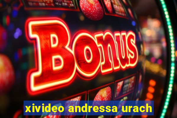 xivideo andressa urach